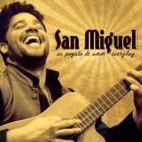 Miguel San - Un Poquito De Amor Everyday i gruppen CD hos Bengans Skivbutik AB (2542357)