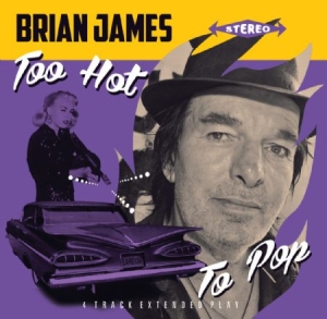 James Brian - Too Hot To Pop  E.P i gruppen VINYL hos Bengans Skivbutik AB (2542473)