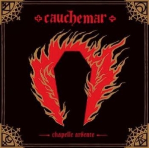 Cauchemar - Chapelle Ardente i gruppen CD hos Bengans Skivbutik AB (2542745)