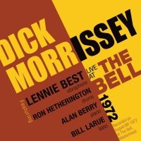 Morrisey Dick - Live At The Bell 1972 i gruppen CD hos Bengans Skivbutik AB (2543979)