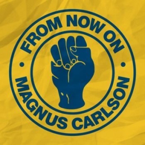 Magnus Carlson - From Now On / Beggin' i gruppen VINYL hos Bengans Skivbutik AB (2545025)