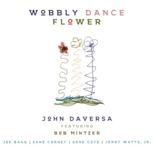 Daversa John - Wobbly Dance Flower i gruppen CD hos Bengans Skivbutik AB (2545379)