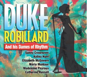 Robillard Duke - Duke & His Dames Of Rhythm i gruppen CD hos Bengans Skivbutik AB (2545410)