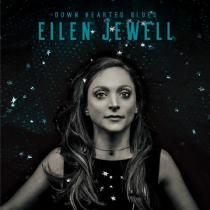 Jewell Eilen - Down Hearted Blues i gruppen Minishops / Eilen Jewell hos Bengans Skivbutik AB (2545467)