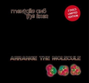 Mentallo & The Fixer - Arrange The Molecule (2 Cd Ltd) i gruppen CD hos Bengans Skivbutik AB (2546401)