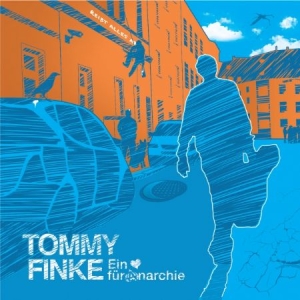 Finke Tommy - Ein Herz Für Anarchie i gruppen CD hos Bengans Skivbutik AB (2546745)