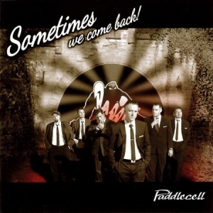 Paddlecell - Sometimes We Come Back! i gruppen CD hos Bengans Skivbutik AB (2546760)