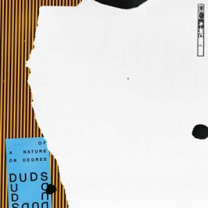 Duds - Of A Nature Or Degree i gruppen VINYL hos Bengans Skivbutik AB (2546776)