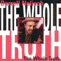 Nulisch Darrel - Whole Truth i gruppen CD hos Bengans Skivbutik AB (2546880)