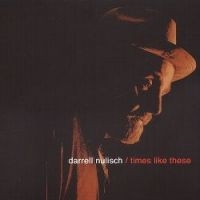 Nulisch Darrell - Times Like These i gruppen CD hos Bengans Skivbutik AB (2546887)