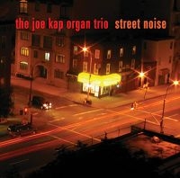 Kap Joe/Organ Trio - Street Noise i gruppen CD hos Bengans Skivbutik AB (2546890)