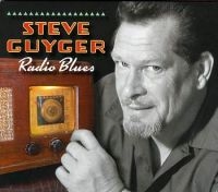 Guyger Steve - Radio Blues i gruppen CD hos Bengans Skivbutik AB (2546900)