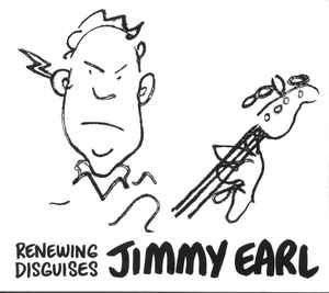 Earl Jimmy - Renewing Disguises i gruppen VI TIPSER / Julegavetips CD hos Bengans Skivbutik AB (2546909)