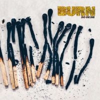 Burn - Do Or Die i gruppen VINYL hos Bengans Skivbutik AB (2547262)