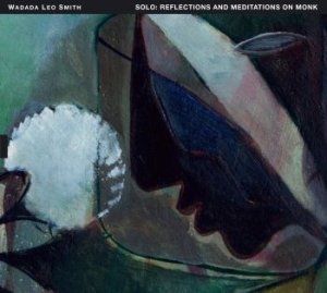 Wadada Leo Smith - Solo: Reflections And Meditations O i gruppen CD hos Bengans Skivbutik AB (2547444)