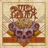 Ditch And The Delta The - Hives In Decline i gruppen CD hos Bengans Skivbutik AB (2547664)