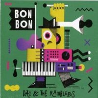 Dai And The Ramblers - Bon Bon i gruppen CD hos Bengans Skivbutik AB (2547718)