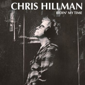 Hillman Chris - Bidin' My Time i gruppen CD hos Bengans Skivbutik AB (2547748)