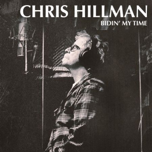 Hillman Chris - Bidin' My Time i gruppen VINYL hos Bengans Skivbutik AB (2547749)