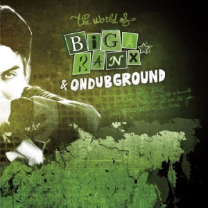 Biga Ranx & Ondubground - World Of Biga Ranx Vol.2 i gruppen VINYL hos Bengans Skivbutik AB (2547754)