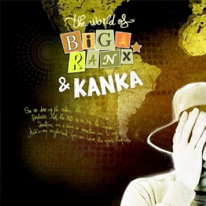 Biga Ranx & Kanka - World Of Biga Ranx Vol.3 i gruppen VINYL hos Bengans Skivbutik AB (2547755)