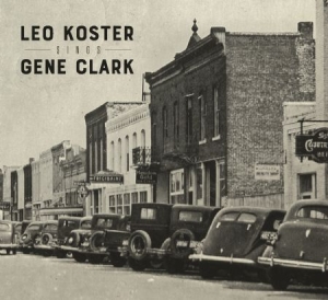 Koster Leo - Sings Gene Clark i gruppen CD hos Bengans Skivbutik AB (2547837)