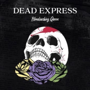 Dead Express - Bloodsucking Queen (Vinyl) i gruppen VINYL hos Bengans Skivbutik AB (2548715)