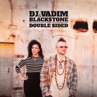 Dj Vadim & Blackstone - Double Sided i gruppen VINYL hos Bengans Skivbutik AB (2549057)