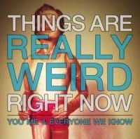 You Me And Everyone We Know - Things Are Really Weird Right Now i gruppen CD hos Bengans Skivbutik AB (2549061)