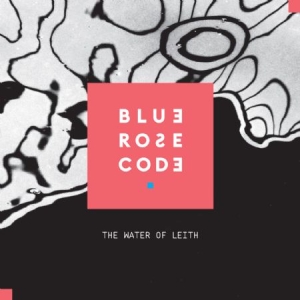 Blue Rose Code - Water Of Leith i gruppen VI TIPSER / Julegavetips CD hos Bengans Skivbutik AB (2549067)