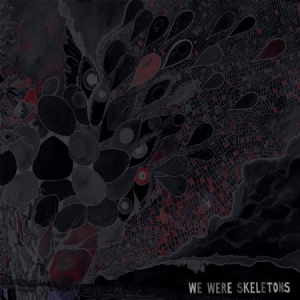 We Were Skeletons - We Were Skeletons i gruppen CD hos Bengans Skivbutik AB (2549076)