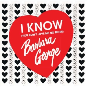 George Barbara - I Know You Don't Love Me No More i gruppen CD hos Bengans Skivbutik AB (2549092)