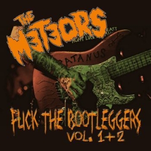 Meteors The - Fuck The Bootleggers Vol. 1 & 2 (Li i gruppen CD hos Bengans Skivbutik AB (2550394)