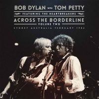 Bob Dylan W/ Tom Petty - Across The Borderline Vol. 2 i gruppen VINYL hos Bengans Skivbutik AB (2551120)