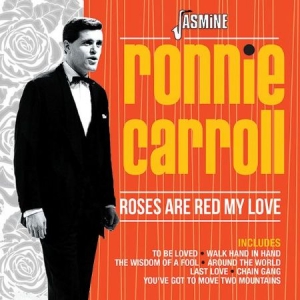 Carroll Ronnie - Roses Are Red My Love i gruppen CD hos Bengans Skivbutik AB (2551367)