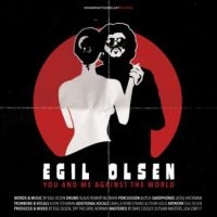 Olsen Egil - You And Me Against The World i gruppen VINYL hos Bengans Skivbutik AB (2551467)