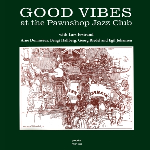 Arnne Domnérus Bengt Hallberg Geo - Good Vibes (Jazz At The Pawnshop Vo i gruppen VINYL hos Bengans Skivbutik AB (2551495)