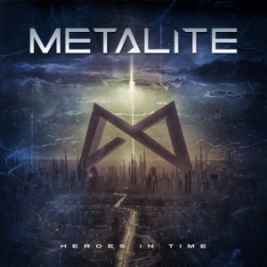 Metalite - Heroes In Time i gruppen CD hos Bengans Skivbutik AB (2551662)