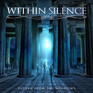 Within Silence - Return From The Shadows i gruppen CD hos Bengans Skivbutik AB (2551675)