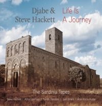 Hackett Steve And Djabe - Life Is A JourneySardinia Tapes (C i gruppen Minishops / Genesis hos Bengans Skivbutik AB (2551705)