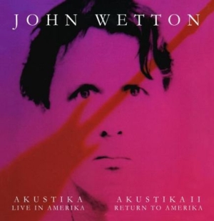 Wetton John - Akustika - Live In Amerika / Akusti i gruppen CD hos Bengans Skivbutik AB (2551736)