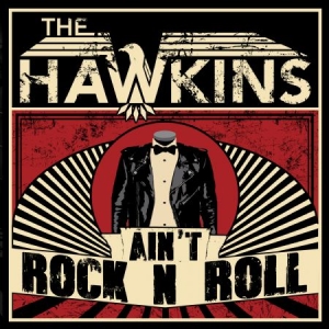 Hawkins - Ain't Rock N Roll i gruppen CD hos Bengans Skivbutik AB (2552658)