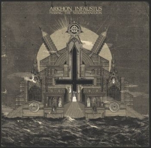 Arkhon Infastus - Passing The Nekromanteion i gruppen CD hos Bengans Skivbutik AB (2552673)