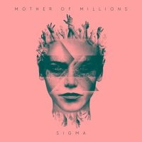 Mother Of Millions - Sigma i gruppen CD hos Bengans Skivbutik AB (2552908)