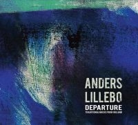 Lillebo Anders - Departure i gruppen CD hos Bengans Skivbutik AB (2553271)