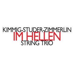 Kimmig-Studer-Zimmerlin String Trio - In Hellen i gruppen VI TIPSER / Julegavetips CD hos Bengans Skivbutik AB (2556702)