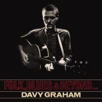 Garahm Davy - Folk Blues & Beyond i gruppen CD hos Bengans Skivbutik AB (2557322)