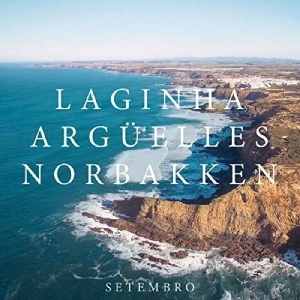 Laginha Arguelles & Norbakken - Setembro i gruppen CD hos Bengans Skivbutik AB (2557334)