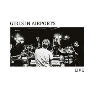 Girls In Airports - Live i gruppen CD hos Bengans Skivbutik AB (2557336)