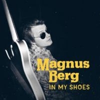 Berg Magnus - In My Shoes i gruppen CD hos Bengans Skivbutik AB (2560323)